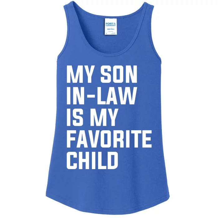 My Son In Law Is My Favorite Child Ladies Essential Tank