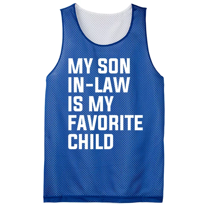 My Son In Law Is My Favorite Child Mesh Reversible Basketball Jersey Tank