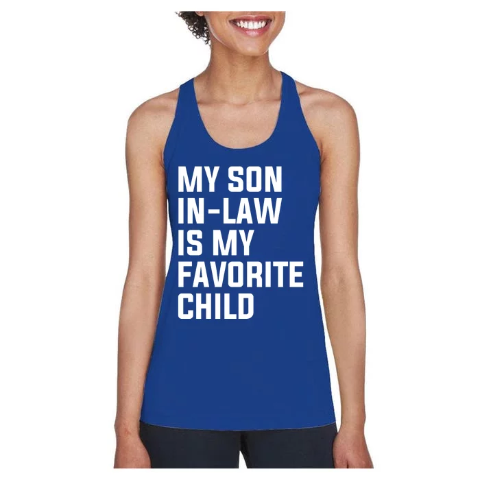 My Son In Law Is My Favorite Child Women's Racerback Tank