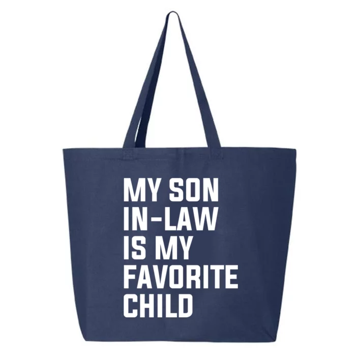 My Son In Law Is My Favorite Child 25L Jumbo Tote