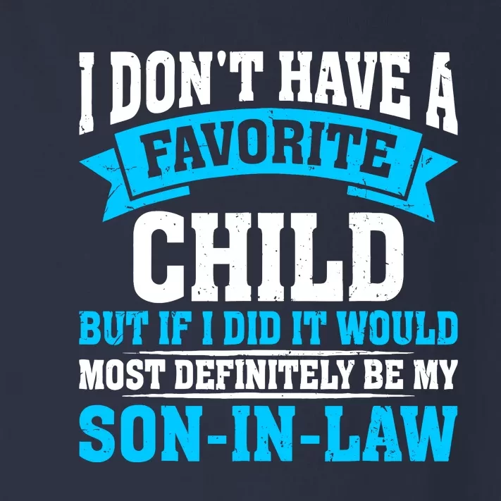 My Son In Law Is My Favorite Child Definitely My Soninlaw Toddler Long Sleeve Shirt