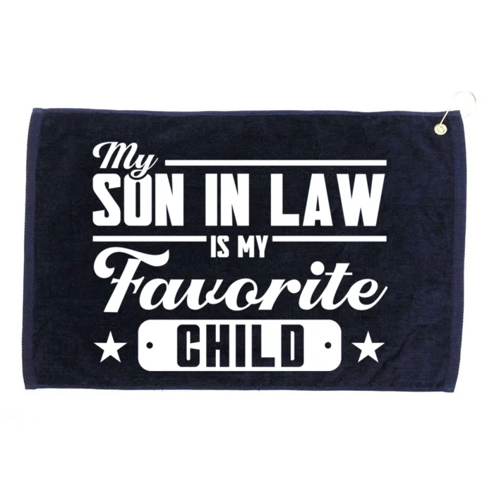 My Son In Law Is My Favorite Family Gift Grommeted Golf Towel