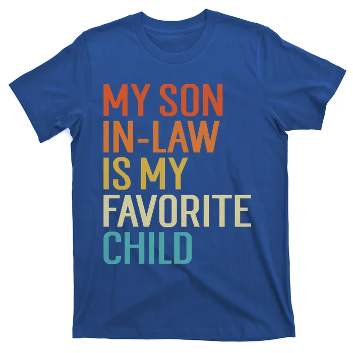 My Son In Law Is My Favorite Funny Family Humor Retro Gift T-Shirt