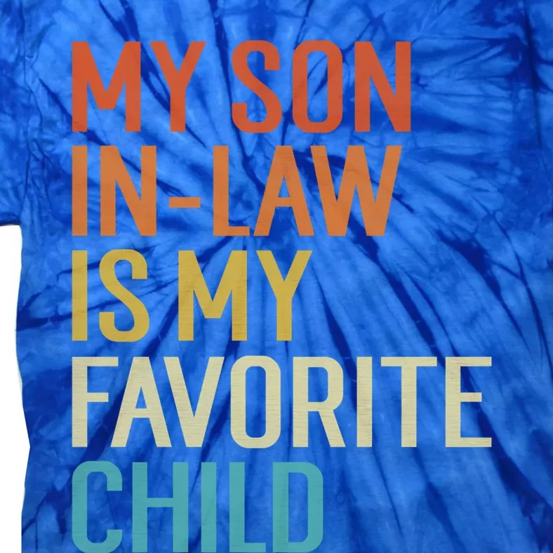 My Son In Law Is My Favorite Funny Family Humor Retro Gift Tie-Dye T-Shirt