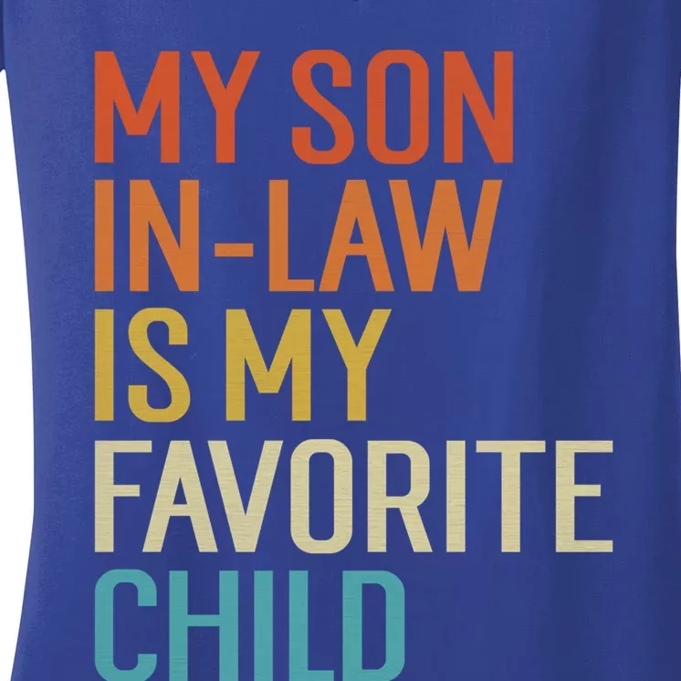 My Son In Law Is My Favorite Funny Family Humor Retro Gift Women's V-Neck T-Shirt