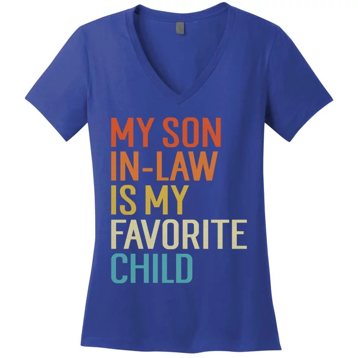 My Son In Law Is My Favorite Funny Family Humor Retro Gift Women's V-Neck T-Shirt