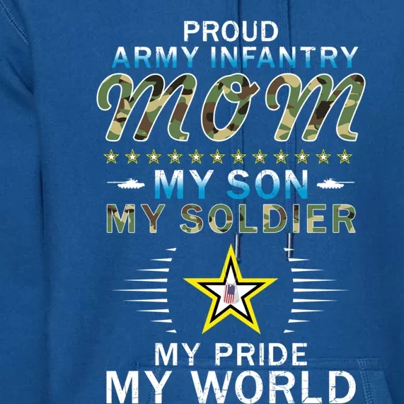 My Son Is A Soldier Hero Proud Army Infantry Mom Gift Premium Hoodie