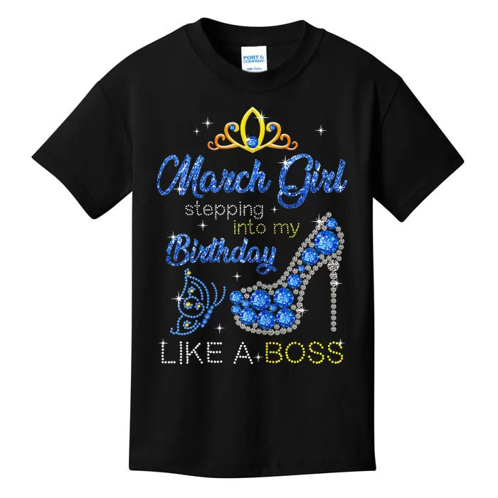 March Stepping Into My Birthday Like A Boss High Heel Kids T-Shirt