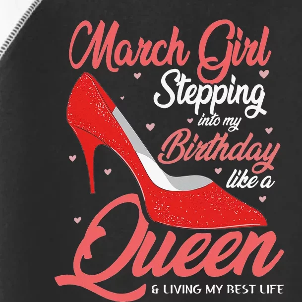 March Stepping into my birthday like a Queen Living Toddler Fine Jersey T-Shirt