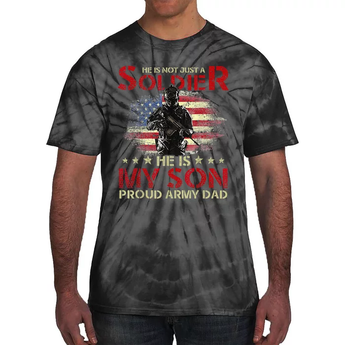 My Son Is A Soldier Proud Army Dad Military Tie-Dye T-Shirt