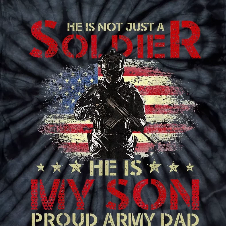 My Son Is A Soldier Proud Army Dad Military Tie-Dye T-Shirt