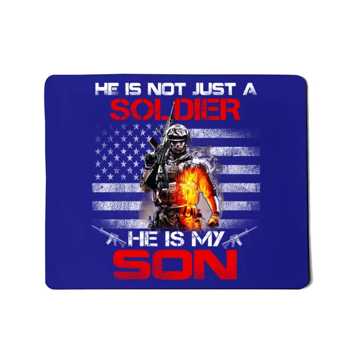 My Son Is A Soldier Proud Army Dad Mom Cool Gift Great Gift Mousepad