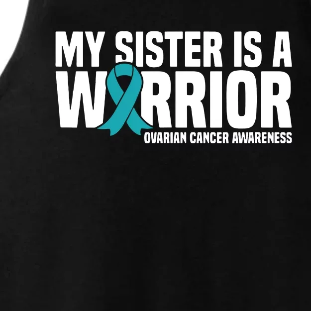 My Sister Is A Warrior Teal Ribbon Ovarian Cancer Awareness Ladies Tri-Blend Wicking Tank