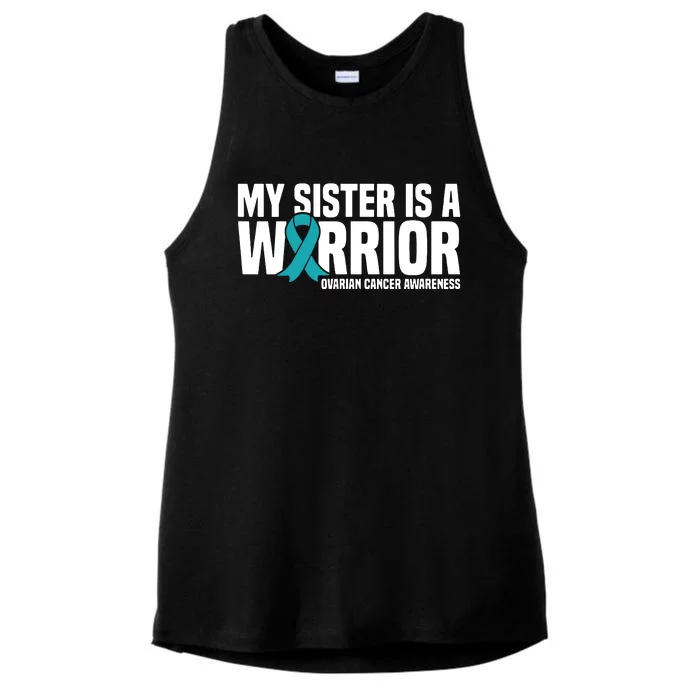 My Sister Is A Warrior Teal Ribbon Ovarian Cancer Awareness Ladies Tri-Blend Wicking Tank