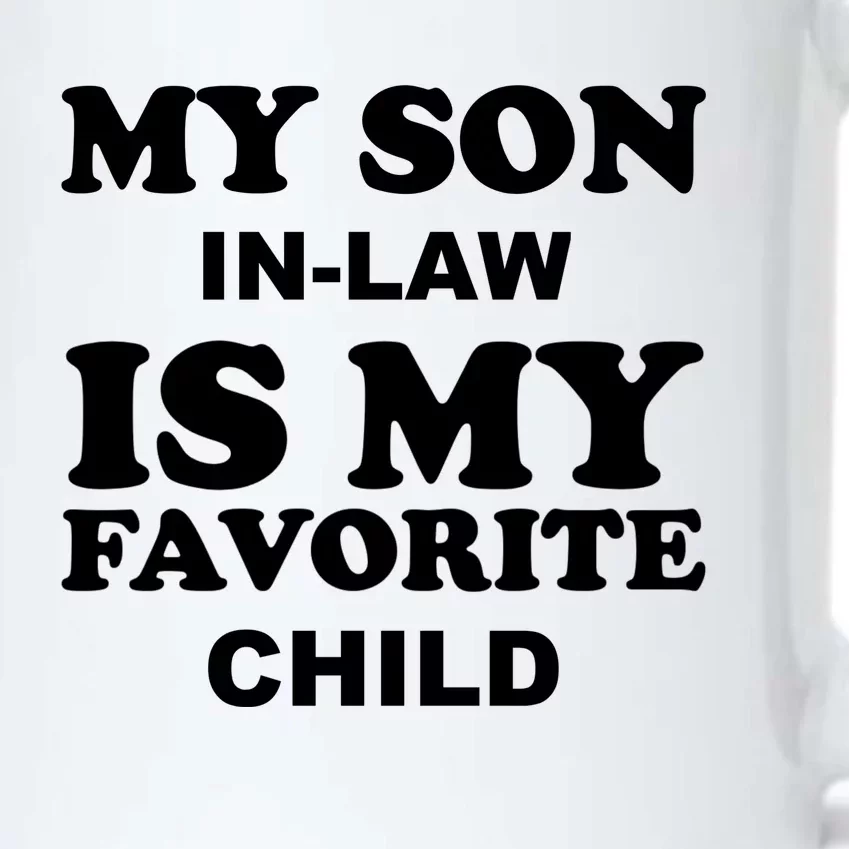 My Son In Law Is My Favorite Child Black Color Changing Mug