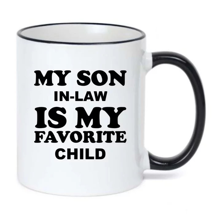 My Son In Law Is My Favorite Child Black Color Changing Mug