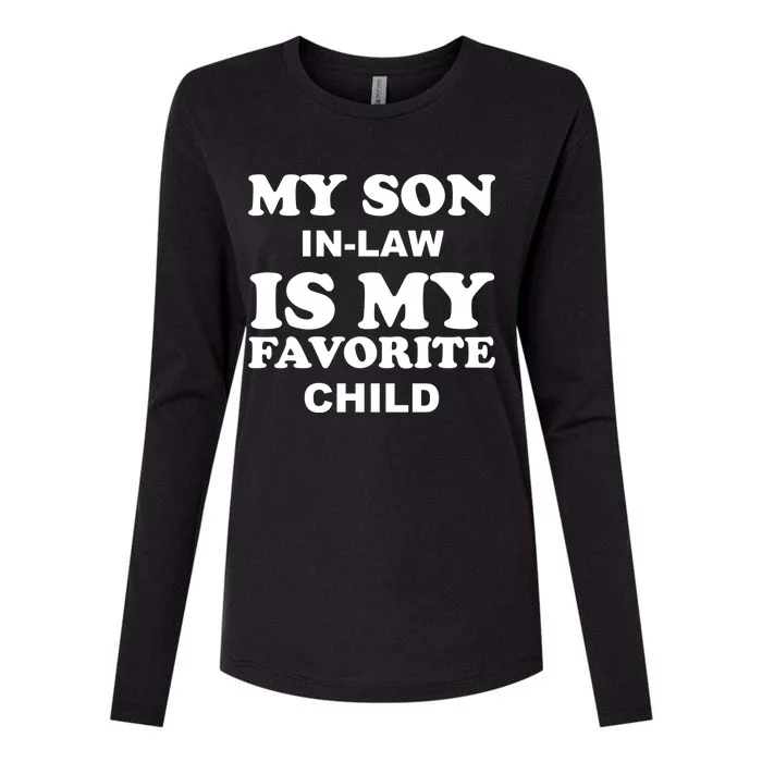 My Son In Law Is My Favorite Child Womens Cotton Relaxed Long Sleeve T-Shirt