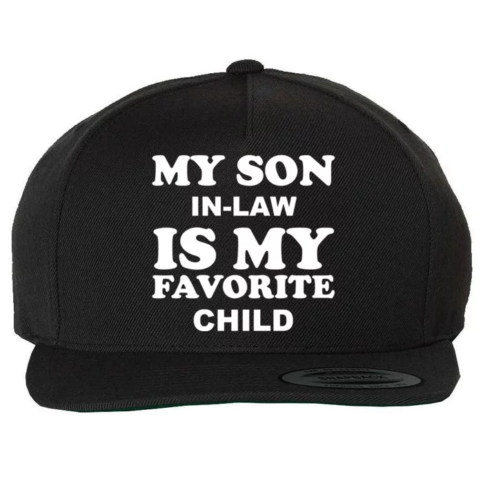 My Son In Law Is My Favorite Child Wool Snapback Cap