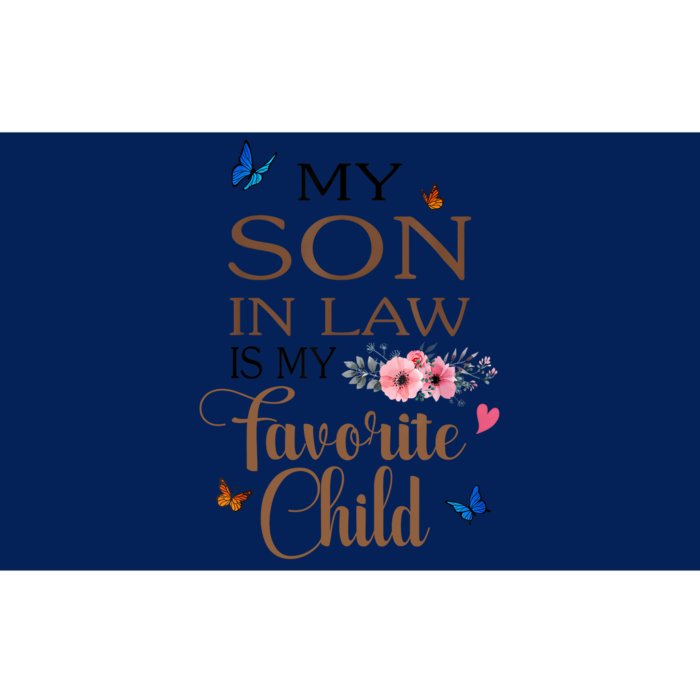 My Son In Law Is My Favorite Child Funny Women Mom Bumper Sticker