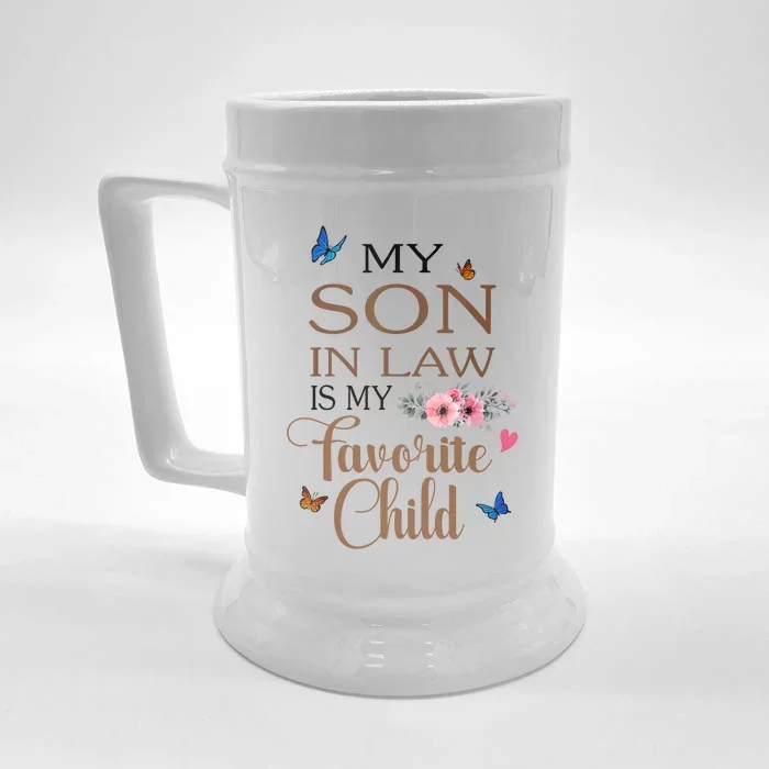 My Son In Law Is My Favorite Child Funny Women Mom Front & Back Beer Stein