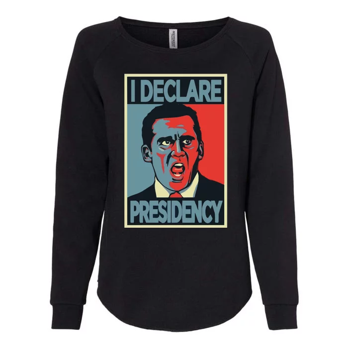 Michael Scott I Declare Presidency Womens California Wash Sweatshirt