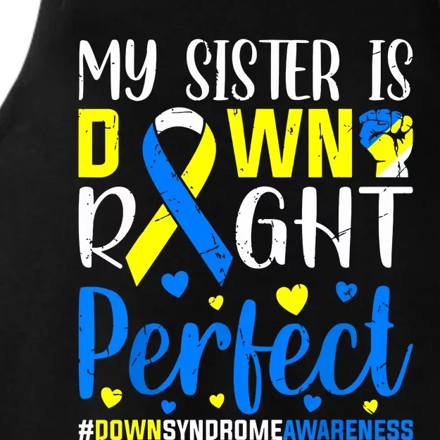 My Sister Is Down Right Perfect Down Syndrome Awareness Ladies Tri-Blend Wicking Tank