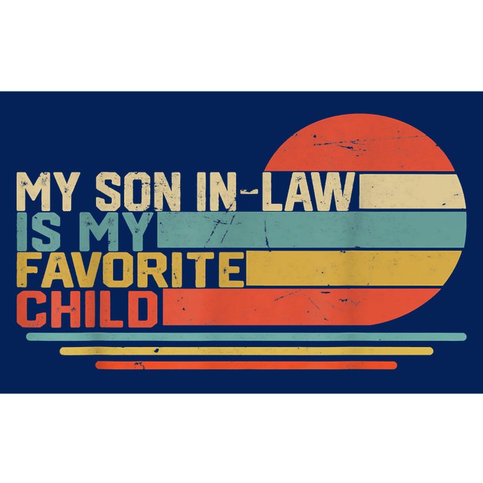 My Son In Law Is My Favorite Child Funny Retro Vintage Bumper Sticker