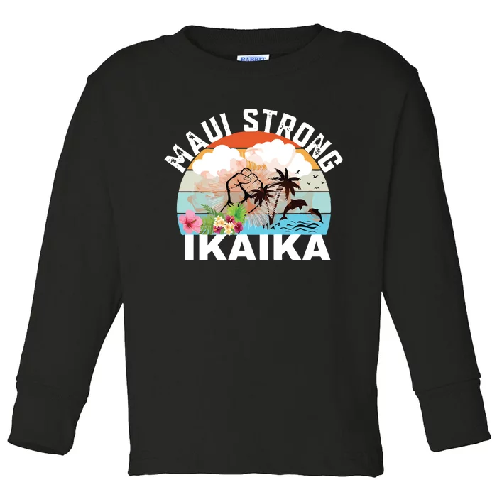 Maui Strong Ikaika Lahaina Banyan Tree Maui Hawaii Shoreline Toddler Long Sleeve Shirt