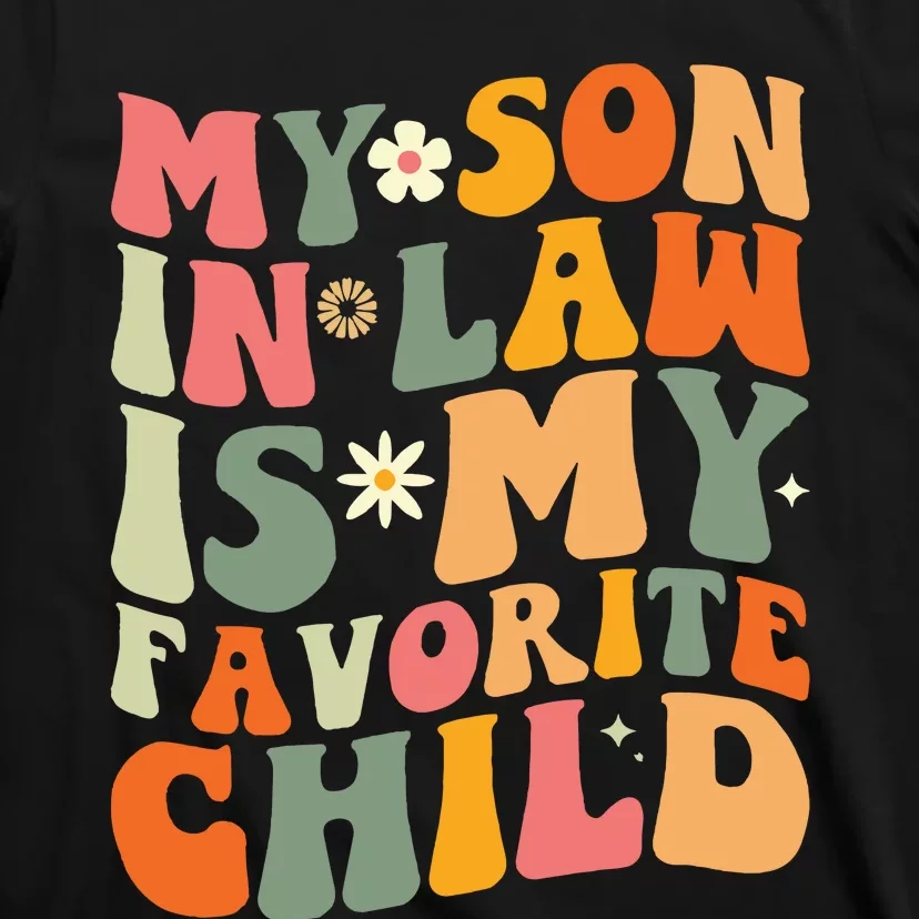 My Son In Law Is My Favorite Child T-Shirt