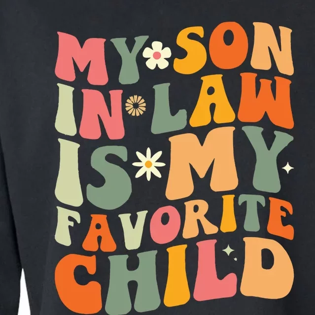 My Son In Law Is My Favorite Child Cropped Pullover Crew