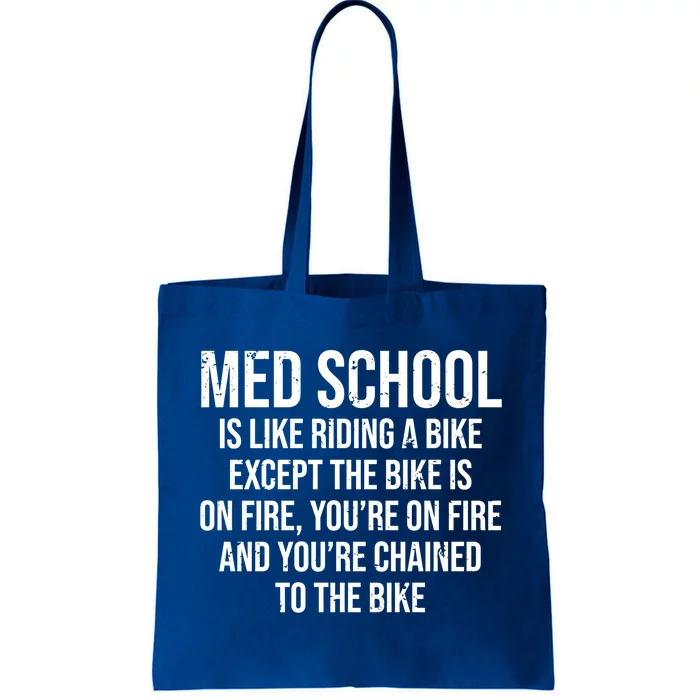 Med School Is Like Riding A Bike Fire Funny Medical Student Gift Tote Bag