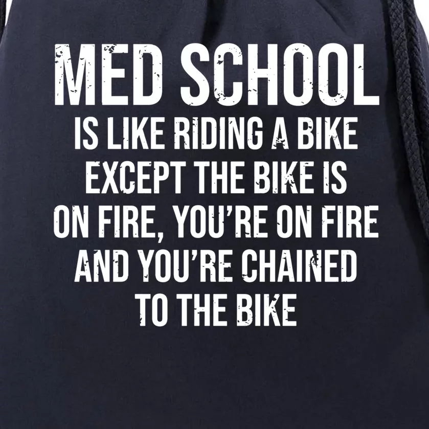 Med School Is Like Riding A Bike Fire Funny Medical Student Gift Drawstring Bag