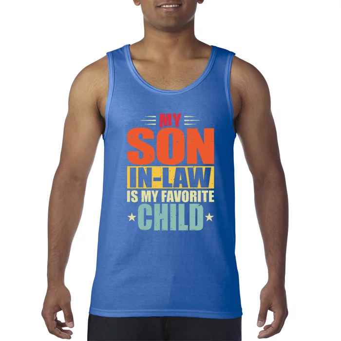 My Son In Law Is My Favorite Child Funny Family Humor Retro Tank Top