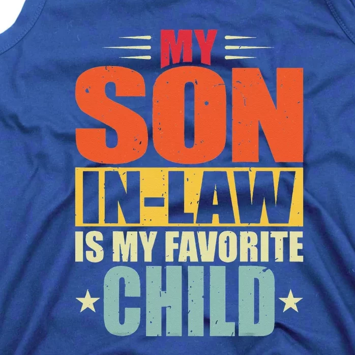 My Son In Law Is My Favorite Child Funny Family Humor Retro Tank Top