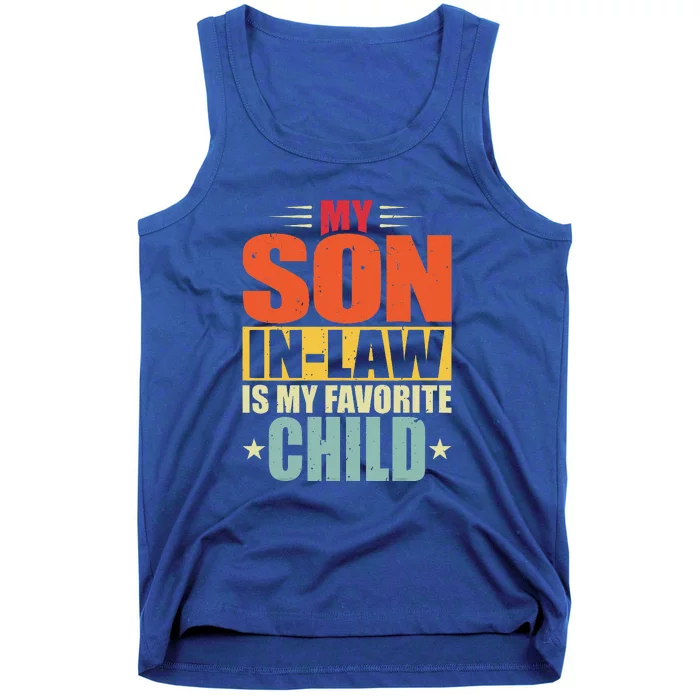 My Son In Law Is My Favorite Child Funny Family Humor Retro Tank Top