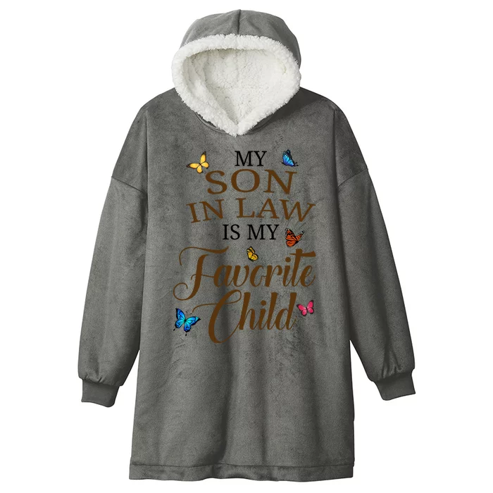 My Son In Law Is My Favorite Child Cute Gift Hooded Wearable Blanket