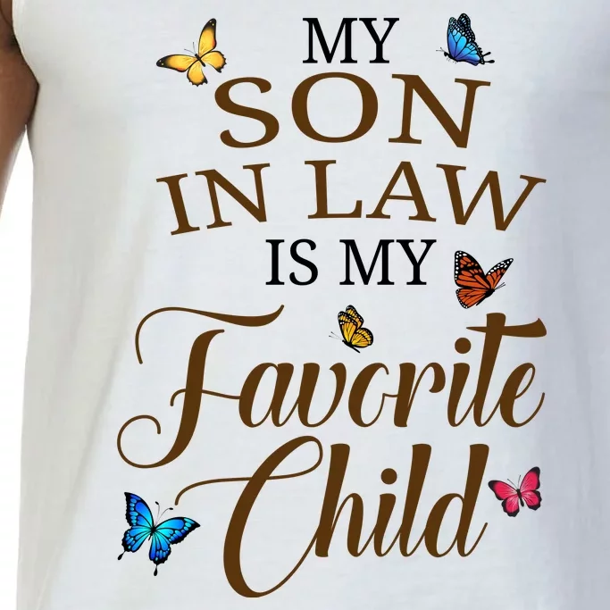 My Son In Law Is My Favorite Child Cute Gift Comfort Colors® Tank Top