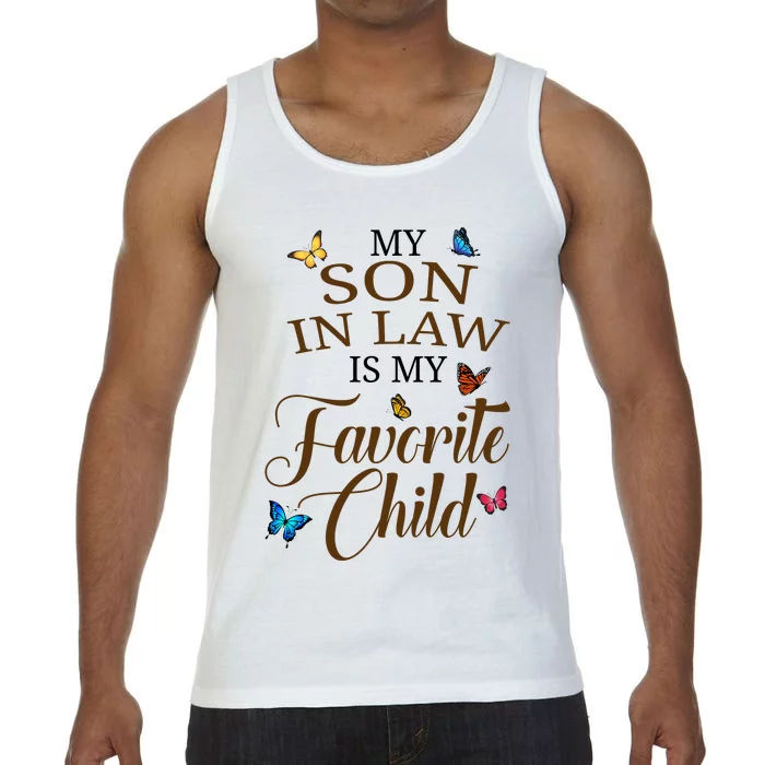 My Son In Law Is My Favorite Child Cute Gift Comfort Colors® Tank Top