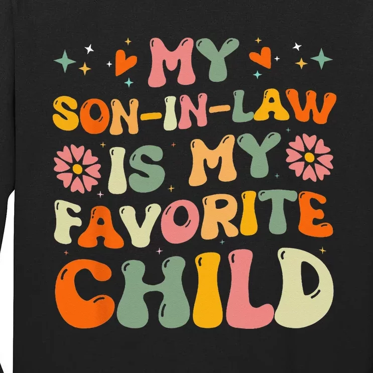 My Son In Law Is My Favorite Child Funny Family Humor Retro Tall Long Sleeve T-Shirt