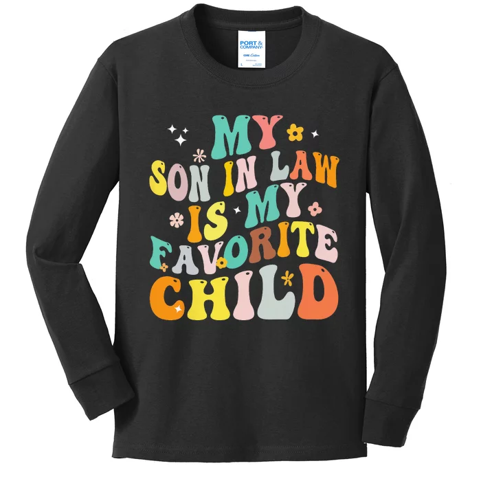 My Son In Law Is My Favorite Child Groovy Retro Vintage Kids Long Sleeve Shirt