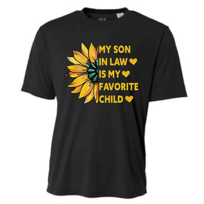 My Son In Law Is My Favorite Child Family Sunflower Design Cooling Performance Crew T-Shirt