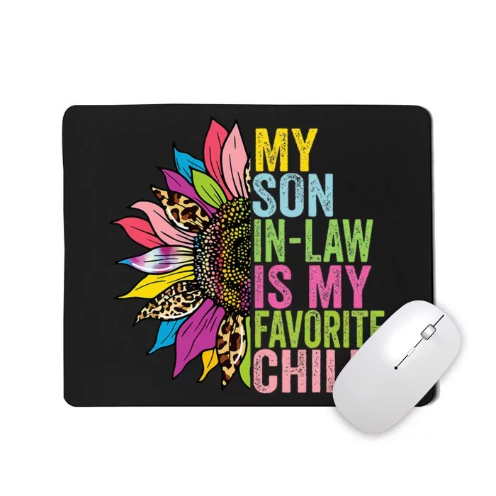 My Son In Law Is My Favorite Child Sunflower Mousepad