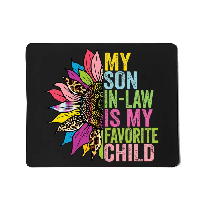 My Son In Law Is My Favorite Child Sunflower Mousepad