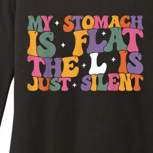 My Stomach Is Flat The L Is Just Silent Funny Fat Chubby Womens CVC Long Sleeve Shirt