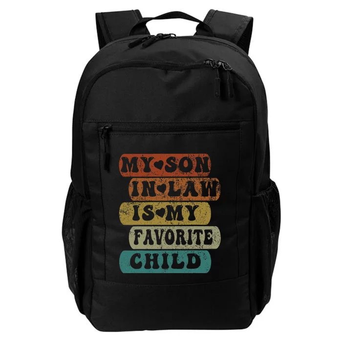 My Son In Law Is My Favorite Child MotherInLaw Funny Mom Daily Commute Backpack