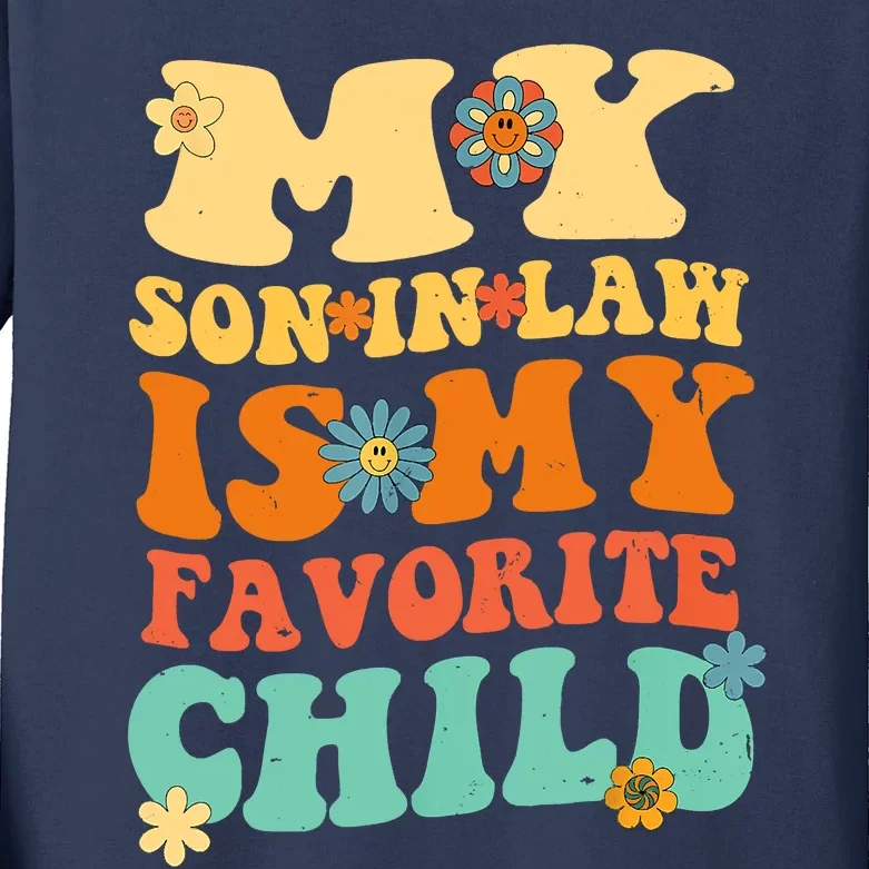 My Son In Law Is My Favorite Child Funny SonInLaw Dad Mom Kids Long Sleeve Shirt