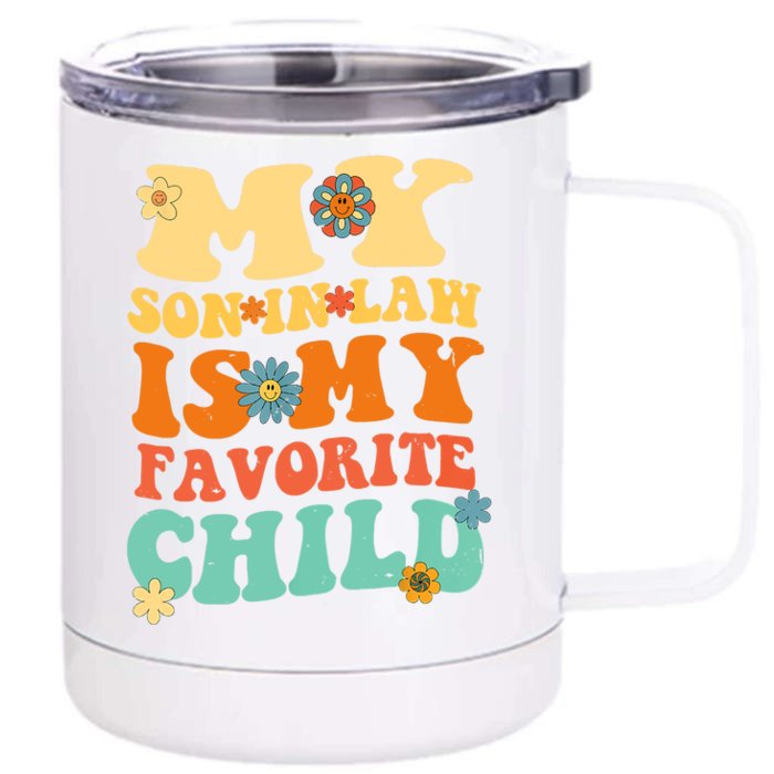 My Son In Law Is My Favorite Child Funny SonInLaw Dad Mom Front & Back 12oz Stainless Steel Tumbler Cup