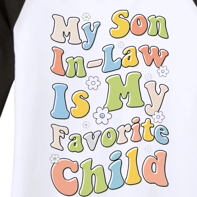 My Son In Law Is My Favorite Child Funny For Mother In Law Women's Tri-Blend 3/4-Sleeve Raglan Shirt