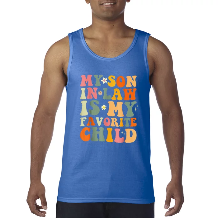 My Son In Law Is My Favorite Child Family Humor Tank Top