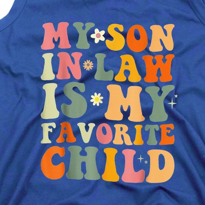 My Son In Law Is My Favorite Child Family Humor Tank Top